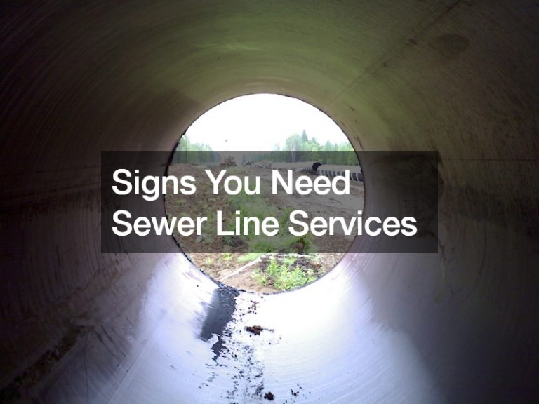 Signs You Need Sewer Line Services Action For Renewables